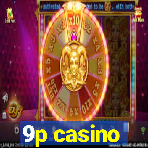 9p casino